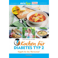 Kochen für Diabetes Typ 2 - Rezepte für den Thermomix® / 1 Buch