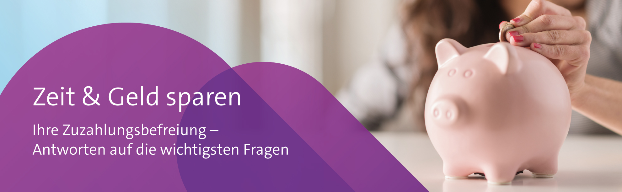 Zeit & Geld sparen - Ihre Zuzahlungsbefreiung - Antworten auf die wichtigsten Fragen Zeit & Geld sparen - Ihre Zuzahlungsbefreiung - Antworten auf die wichtigsten Fragen